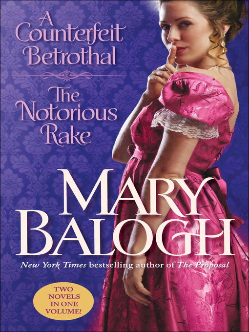 Title details for A Counterfeit Betrothal/The Notorious Rake by Mary Balogh - Wait list